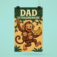 Quote 'dad extraordinaire' Monkey swinging on vines while carrying baby monkeys and bananas Funny father's day Poster poster 6
