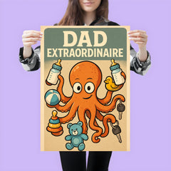Quote 'dad extraordinaire' Octopus juggling multiple baby bottles toys and car keys Funny father's day Poster poster 3
