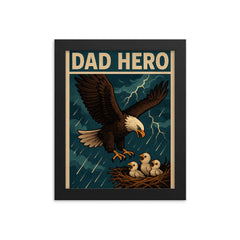 Quote 'dad hero' Eagle swooping down to save baby eagles from a storm Funny father's day Poster framed print on a plain backdrop in size 8"x10".