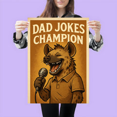 Quote 'dad jokes champion' Hyena wearing a comedy club microphone telling jokes Funny father's day Poster poster 3