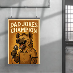 Quote 'dad jokes champion' Hyena wearing a comedy club microphone telling jokes Funny father's day Poster poster 4