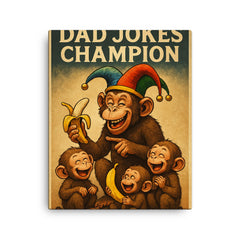 Quote 'dad jokes champion' Monkey in jester hat making banana jokes to baby monkeys Funny father's day Poster canvas print on a plain backdrop in size 16"x20".