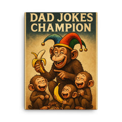 Quote 'dad jokes champion' Monkey in jester hat making banana jokes to baby monkeys Funny father's day Poster canvas print on a plain backdrop in size 18"x24".