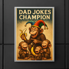Quote 'dad jokes champion' Monkey in jester hat making banana jokes to baby monkeys Funny father's day Poster poster 5