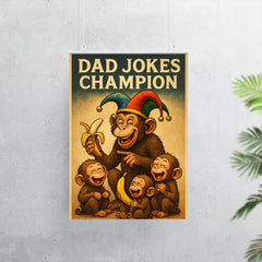 Quote 'dad jokes champion' Monkey in jester hat making banana jokes to baby monkeys Funny father's day Poster poster 7