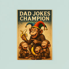 Quote 'dad jokes champion' Monkey in jester hat making banana jokes to baby monkeys Funny father's day Poster poster 8