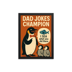 Quote 'dad jokes champion' Penguin in bow tie making fish puns to baby penguins Funny father's day Poster framed print on a plain backdrop in size 12"x16".