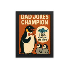 Quote 'dad jokes champion' Penguin in bow tie making fish puns to baby penguins Funny father's day Poster framed print on a plain backdrop in size 8"x10".