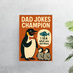 Quote 'dad jokes champion' Penguin in bow tie making fish puns to baby penguins Funny father's day Poster poster 7