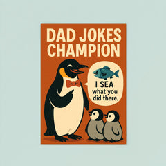 Quote 'dad jokes champion' Penguin in bow tie making fish puns to baby penguins Funny father's day Poster poster 8