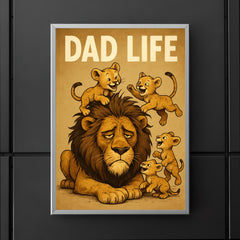 Quote 'dad life' Exhausted lion with messy mane trying to nap while cubs play Funny father's day Poster poster 5