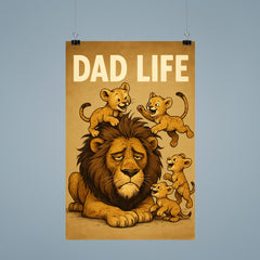 Quote 'dad life' Exhausted lion with messy mane trying to nap while cubs play Funny father's day Poster poster 9