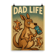 Quote 'dad life' Weary kangaroo with joeys bouncing around while he drinks energy drink Funny father's day Poster poster on a plain backdrop in size 8"x10".