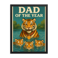 Quote 'dad of the year' Tiger with a gold medal giving swimming lessons to cubs Funny father's day Poster framed print on a plain backdrop in size 18"x24".