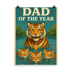 Quote 'dad of the year' Tiger with a gold medal giving swimming lessons to cubs Funny father's day Poster poster on a plain backdrop in size 8"x10".