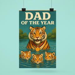 Quote 'dad of the year' Tiger with a gold medal giving swimming lessons to cubs Funny father's day Poster poster 6