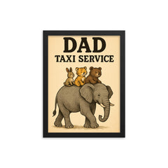 Quote 'dad taxi service' Elephant giving rides to multiple baby animals on his back Funny father's day Poster framed print on a plain backdrop in size 12"x16".