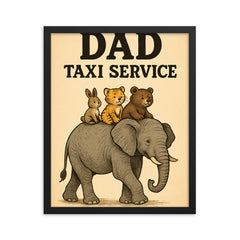 Quote 'dad taxi service' Elephant giving rides to multiple baby animals on his back Funny father's day Poster framed print on a plain backdrop in size 16"x20".