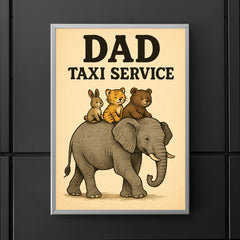 Quote 'dad taxi service' Elephant giving rides to multiple baby animals on his back Funny father's day Poster poster 5