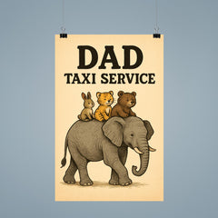 Quote 'dad taxi service' Elephant giving rides to multiple baby animals on his back Funny father's day Poster poster 9