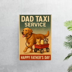 Quote 'dad taxi service' Large dog with baby animals riding in a wagon he's pulling Funny father's day Poster poster 7