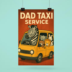 Quote 'dad taxi service' Zebra driving a minivan full of various baby animals Funny father's day Poster poster 6