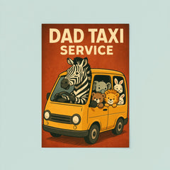 Quote 'dad taxi service' Zebra driving a minivan full of various baby animals Funny father's day Poster poster 8
