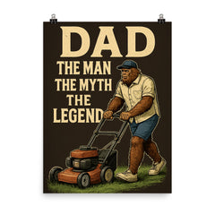 Quote 'dad the man the myth the legend' Bigfoot in casual dad clothes mowing the lawn Funny father's day Poster poster on a plain backdrop in size 8"x10".