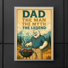 Quote 'dad the man the myth the legend' Yeti in polo shirt and khakis barbecuing in the mountains Funny father's day Poster poster 5