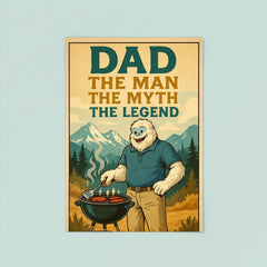 Quote 'dad the man the myth the legend' Yeti in polo shirt and khakis barbecuing in the mountains Funny father's day Poster poster 8
