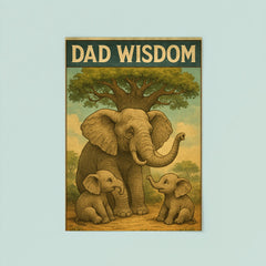 Quote 'dad wisdom' Elderly elephant sharing wisdom with baby elephants under baobab tree Funny father's day Poster poster 8