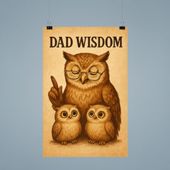 Quote 'dad wisdom' Owl wearing reading glasses giving life advice to owlets Funny father's day Poster poster 9