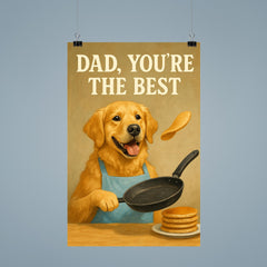 Quote 'dad you're the best' Golden retriever wearing an apron while flipping pancakes Funny father's day Poster poster 9