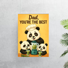 Quote 'dad you're the best' Panda in chef's hat making bamboo smoothies for cubs Funny father's day Poster poster 7