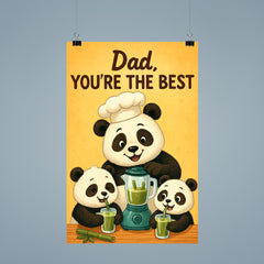 Quote 'dad you're the best' Panda in chef's hat making bamboo smoothies for cubs Funny father's day Poster poster 9