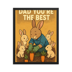 Quote 'dad you're the best' Rabbit in gardening gloves growing carrots with baby rabbits Funny father's day Poster framed print on a plain backdrop in size 16"x20".