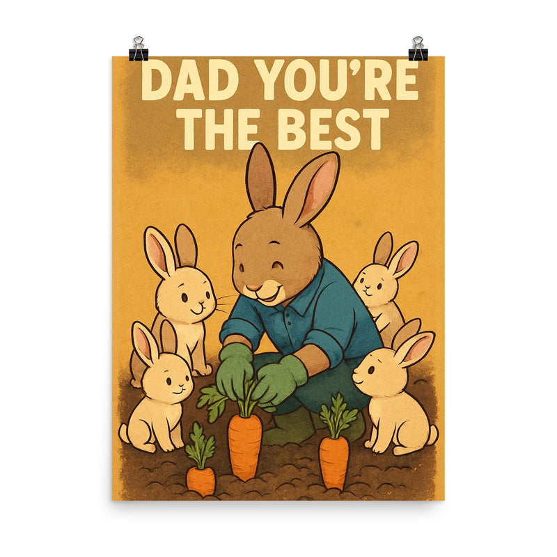Quote 'dad you're the best' Rabbit in gardening gloves growing carrots with baby rabbits Funny father's day Poster poster on a plain backdrop in size 8