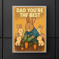 Quote 'dad you're the best' Rabbit in gardening gloves growing carrots with baby rabbits Funny father's day Poster poster 5