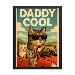 Quote 'daddy cool' Cat in sunglasses driving a convertible with kittens Funny father's day Poster framed print on a plain backdrop in size 18"x24".