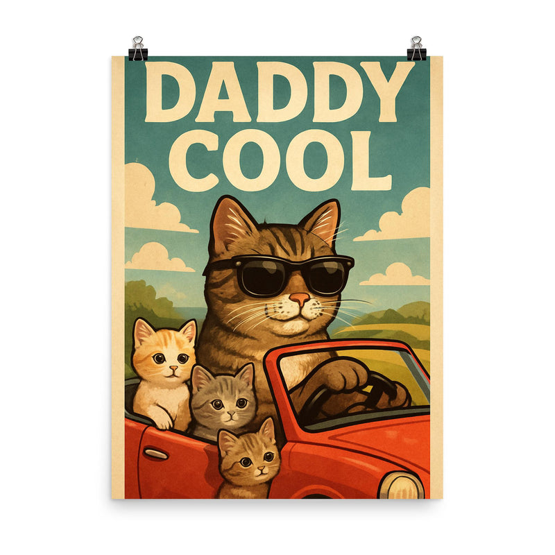 Quote 'daddy cool' Cat in sunglasses driving a convertible with kittens Funny father's day Poster poster on a plain backdrop in size 8