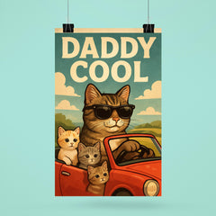 Quote 'daddy cool' Cat in sunglasses driving a convertible with kittens Funny father's day Poster poster 6