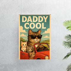 Quote 'daddy cool' Cat in sunglasses driving a convertible with kittens Funny father's day Poster poster 7
