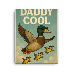 Quote 'daddy cool' Duck wearing aviators flying in formation with ducklings Funny father's day Poster canvas print on a plain backdrop in size 16"x20".