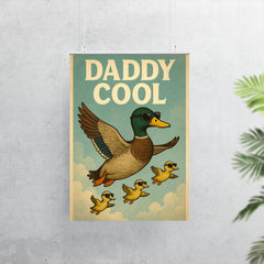Quote 'daddy cool' Duck wearing aviators flying in formation with ducklings Funny father's day Poster poster 7