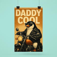 Quote 'daddy cool' Penguin in leather jacket riding a motorcycle Funny father's day Poster poster 6