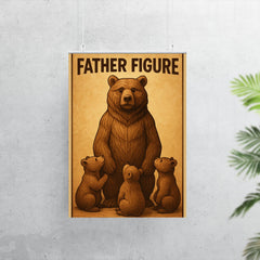 Quote 'father figure' Carved wooden bear with cubs gathered around in reverence Funny father's day Poster poster 7