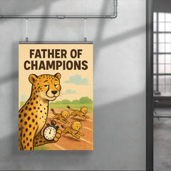 Quote 'father of champions' Cheetah with a stopwatch timing baby cheetahs in a race Funny father's day Poster poster 4