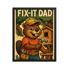 Quote 'fix it dad' Beaver wearing a tool belt building a treehouse Funny father's day Poster framed print on a plain backdrop in size 16"x20".