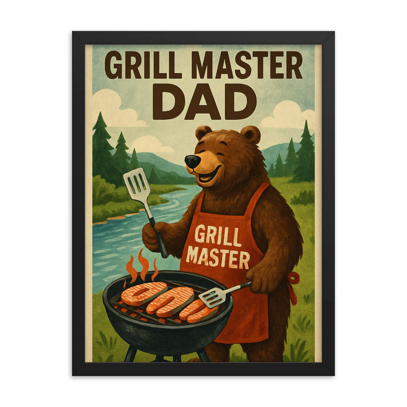 Quote 'grill master dad' Bear in barbecue apron grilling salmon by a river Funny father's day Poster framed print on a plain backdrop in size 18