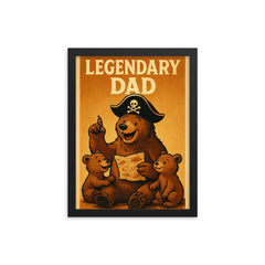 Quote 'legendary dad' Bear with a pirate hat sharing adventure tales with cubs Funny father's day Poster framed print on a plain backdrop in size 12"x16".